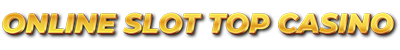 Online Slot Top Casino